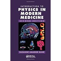 Introduction to Physics in Modern Medicine Introduction to Physics in Modern Medicine Paperback