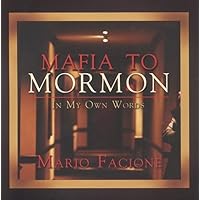 Mafia to Mormon in My Own Words Mafia to Mormon in My Own Words Audio CD