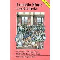 Lucretia Mott: Friend of Justice (History Compass)