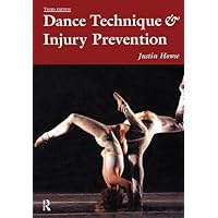 Dance Technique and Injury Prevention Dance Technique and Injury Prevention Kindle Hardcover Paperback
