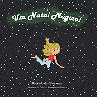 Um Natal Mágico! (Portuguese Edition) Um Natal Mágico! (Portuguese Edition) Paperback Kindle