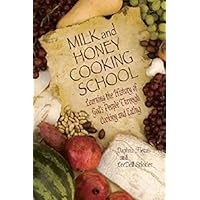 Milk and Honey Cooking School Milk and Honey Cooking School Spiral-bound Paperback