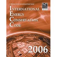 2006 International Energy Conservation Code - Softcover Version (International Code Council Series) 2006 International Energy Conservation Code - Softcover Version (International Code Council Series) Paperback