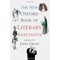 The New Oxford Book of Literary Anecdotes (Oxford Books of Prose & Verse) The New Oxford Book of Literary Anecdotes (Oxford Books of Prose & Verse) Hardcover Kindle Paperback Mass Market Paperback
