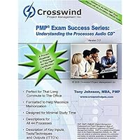 PMP Exam Success Series: Understanding the Processes PMP Exam Success Series: Understanding the Processes Audio CD