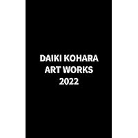 daiki kohara art works (Japanese Edition) daiki kohara art works (Japanese Edition) Kindle Paperback