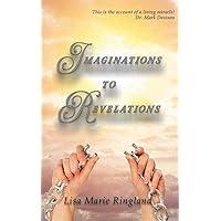 Imaginations to Revelations Imaginations to Revelations Kindle Paperback