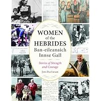 Women of the Hebrides = Ban-eileanaich Innse Gall