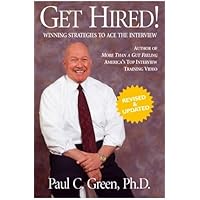 Get Hired!: Winning Strategies to Ace the Interview Get Hired!: Winning Strategies to Ace the Interview Hardcover Paperback Mass Market Paperback