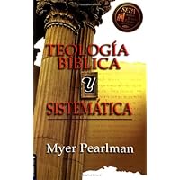 Teologia Bíblica y Sistematica (Spanish Edition) Teologia Bíblica y Sistematica (Spanish Edition) Hardcover Paperback