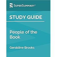 Study Guide: People of the Book by Geraldine Brooks (SuperSummary)