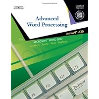 Advanced Word Processing, Lessons 61-120: Certified Approach (College Keyboarding) Advanced Word Processing, Lessons 61-120: Certified Approach (College Keyboarding) Spiral-bound