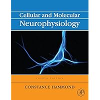 Cellular and Molecular Neurophysiology Cellular and Molecular Neurophysiology Kindle Hardcover