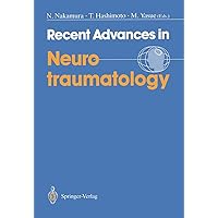Recent Advances in Neurotraumatology Recent Advances in Neurotraumatology Hardcover Paperback