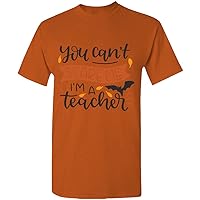 You Can't Scare Me I'm A Teacher Mom Halloween T-Shirts