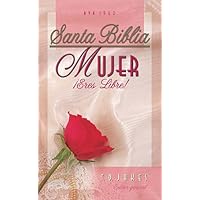 Biblia: Mujer ¡eres libre! (Spanish Edition)