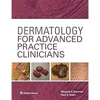Dermatology for Advanced Practice Clinicians Dermatology for Advanced Practice Clinicians Hardcover