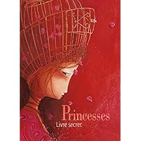 Le Livre Secret Des Princesses (Papeterie) (French Edition) Le Livre Secret Des Princesses (Papeterie) (French Edition) Loose Leaf