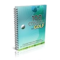 100 Consigli Sul Golf (Italian Edition)
