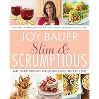 Slim and Scrumptious: More Than 75 Delicious, Healthy Meals Your Family Will Love Slim and Scrumptious: More Than 75 Delicious, Healthy Meals Your Family Will Love Paperback Kindle