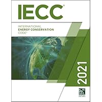 2021 International Energy Conservation Code (International Code Council Series) 2021 International Energy Conservation Code (International Code Council Series) Paperback