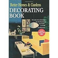 Better Homes and Gardens Decorating Book: How to Plan Colors and Furnishings That Reflect the Personality of Your Family Better Homes and Gardens Decorating Book: How to Plan Colors and Furnishings That Reflect the Personality of Your Family Hardcover Paperback Spiral-bound