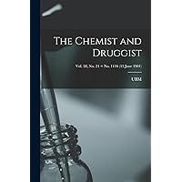 The Chemist and Druggist [electronic Resource]; Vol. 58, no. 24 = no. 1116 (15 June 1901) The Chemist and Druggist [electronic Resource]; Vol. 58, no. 24 = no. 1116 (15 June 1901) Paperback