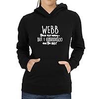 Webb There are Many but I am Obviously The Best Women Hoodie