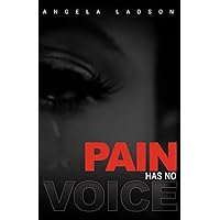 Pain Has No Voice