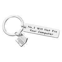 Baipilu Computer Programmer Gift Keychain Funny Keychain Gift No I Will Not Fix Your Computer Keychain For Science Tech Developer Gift Geek Gift Computer Science Gift Birthday Christmas Gift for Men