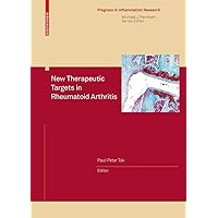 New Therapeutic Targets in Rheumatoid Arthritis (Progress in Inflammation Research) New Therapeutic Targets in Rheumatoid Arthritis (Progress in Inflammation Research) Hardcover Paperback