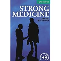 Strong Medicine Level 3 (Cambridge English Readers) Strong Medicine Level 3 (Cambridge English Readers) Paperback Kindle