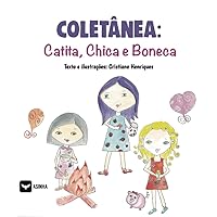 COLETANEA: CATITA, CHICA E BONECA (Portuguese Edition)
