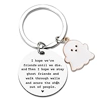 Friend Keychains for Women Men Friendship Gifts for Soul Sister Bestie Gifts for Best Friend Birthday Gifts for Bff I Hope We're Friends Until We Die Ghost Keychain Engraved Keychain for Girls Boys