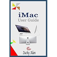 iMAC USER GUIDE: A Step By Step Manual For Beginners And Seniors On How To Use The New 27-inch iMac With Shortcuts, Tips And Tricks, For macOS Big Sur 11., Magic Keyboard And Mouse iMAC USER GUIDE: A Step By Step Manual For Beginners And Seniors On How To Use The New 27-inch iMac With Shortcuts, Tips And Tricks, For macOS Big Sur 11., Magic Keyboard And Mouse Kindle Paperback