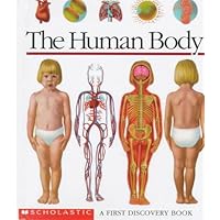 The Human Body: A First Discovery Book The Human Body: A First Discovery Book Spiral-bound