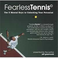 FearlessTennis: The 5 Mental Keys to Unlocking Your Potential (2 Disc Set) FearlessTennis: The 5 Mental Keys to Unlocking Your Potential (2 Disc Set) Audio CD