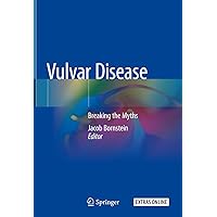 Vulvar Disease: Breaking the Myths Vulvar Disease: Breaking the Myths Kindle Hardcover