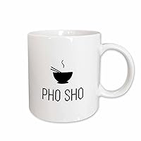 3dRose Pho Sho Bowl Of Pho Vietnamese Food Funny - Mugs (mug_292539_2)
