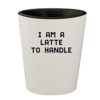 I Am A Latte To Handle - White Outer & Black Inner Ceramic 1.5oz Shot Glass