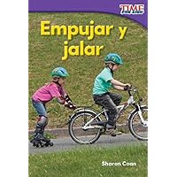 Empujar y jalar (Pushes and Pulls) (Spanish Version) (TIME FOR KIDS® Nonfiction Readers) (Spanish Edition)