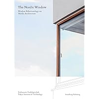 The Nordic Window: Window Behaviorology in Nordic Architecture