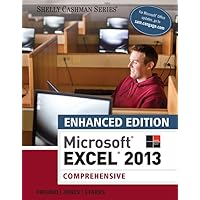 Enhanced MicrosoftExcel 2013: Comprehensive (Microsoft Office 2013 Enhanced Editions) Enhanced MicrosoftExcel 2013: Comprehensive (Microsoft Office 2013 Enhanced Editions) Paperback