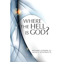 Where the Hell Is God? Where the Hell Is God? Paperback Audible Audiobook Kindle