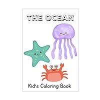 The Ocean: Kid's Coloring Book