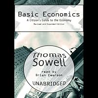 Basic Economics: A Citizen's Guide to the Economy Basic Economics: A Citizen's Guide to the Economy Audible Audiobook Hardcover Paperback MP3 CD
