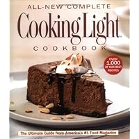 The All-New Complete Cooking Light Cookboook: The Ultimate Guide from America's #1 Food Magazine (Cookbook) The All-New Complete Cooking Light Cookboook: The Ultimate Guide from America's #1 Food Magazine (Cookbook) Hardcover