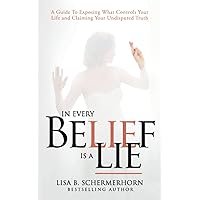 In Every Belief Is a Lie In Every Belief Is a Lie Paperback Kindle