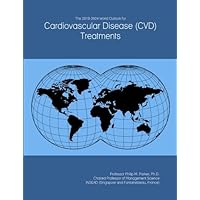 The 2019-2024 World Outlook for Cardiovascular Disease (CVD) Treatments