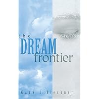 The Dream Frontier The Dream Frontier Hardcover Kindle Paperback